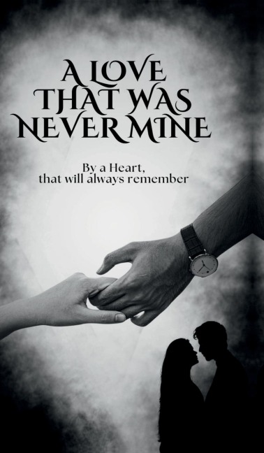 A Love that was Never Mine