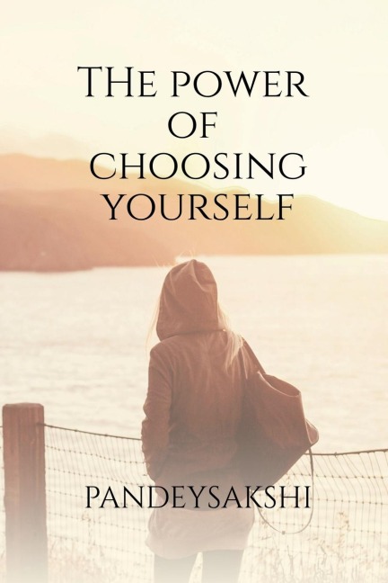 The power of Choosing yourself