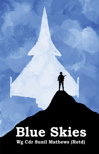 Blue Skies: Military Stories of a Different Kind