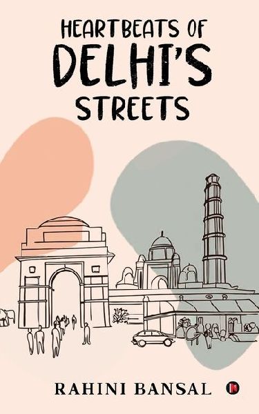 Heartbeat of Delhi's Streets