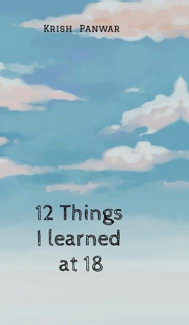 12 Things I Learned At 18