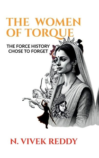 The Women of Torque: : (The Force History Chose to Forget)