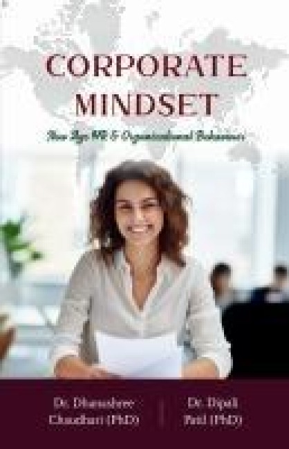 Corporate Mindset: New Age HR & Organizational behaviour: New Age HR & Organizational behaviour