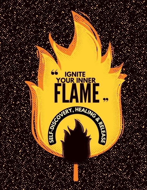 Ignite Your Inner Flame