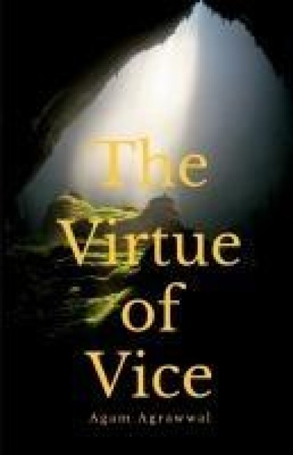 The Virtue of Vice: Sometimes, what we label as vice holds the spark of unimagined virtue.