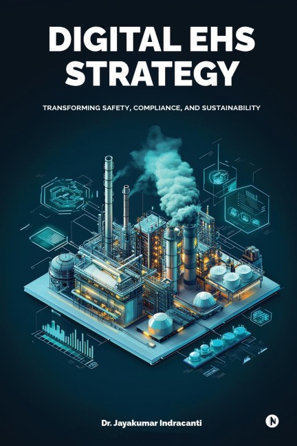 Digital EHS Strategy: Transforming Safety, Compliance, and Sustainability