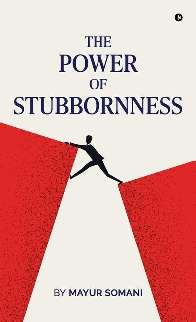 The Power of Stubbornness