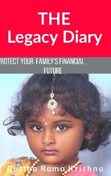 The Legacy Diary: Protect your Familys Financial Future