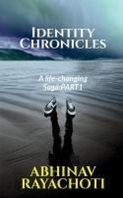 Identity Chronicles: A Life Changing Saga Part1