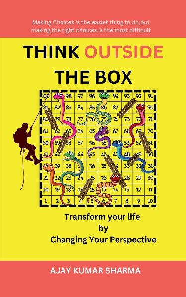 Think Outside the Box: Transform Your Life by Changing Your Perspective