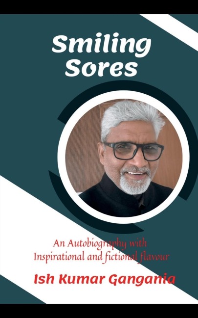 Smiling Sores: An Autobiography with Inspirational and fictional flavour