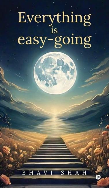 Everything is easy-going: (Know Your Response to Every Situation)