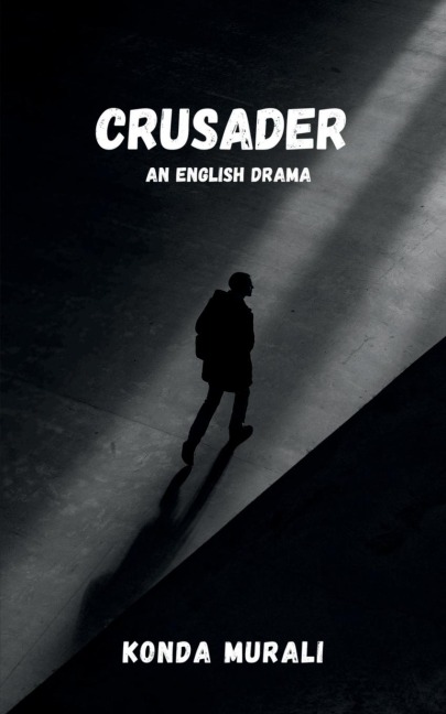 Crusader: An English Drama