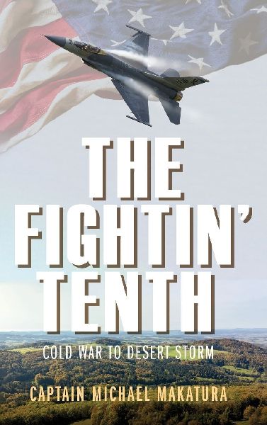 The Fightin Tenth: Cold War to Desert Storm