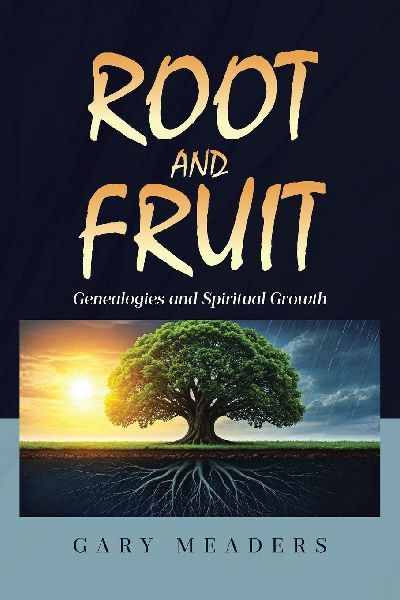 Root and Fruit: Genealogies and Spiritual Growth