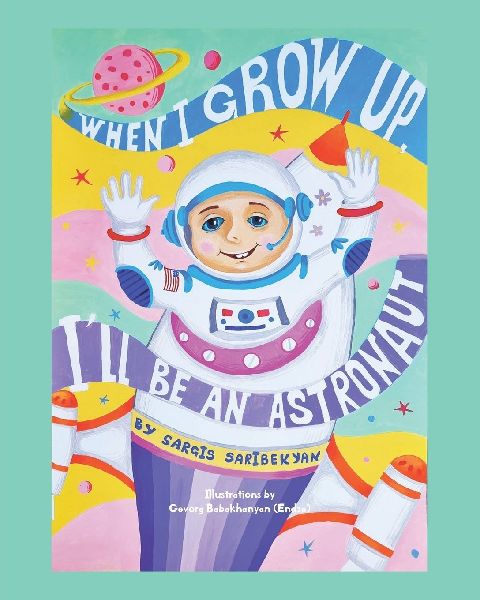 When I Grow Up, I'll Be an Astronaut
