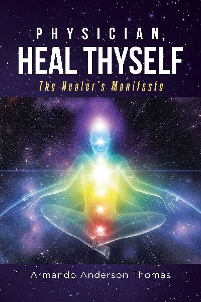 Physician, Heal Thyself: The Healers Manifesto