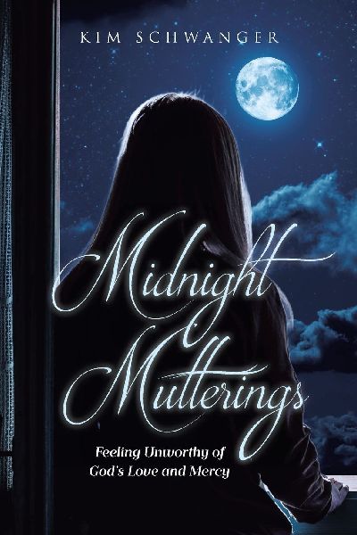 Midnight Mutterings: Feeling Unworthy of Gods Love and Mercy