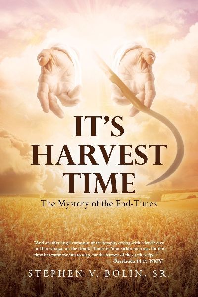 Its Harvest Time: The Mystery of the End-Times