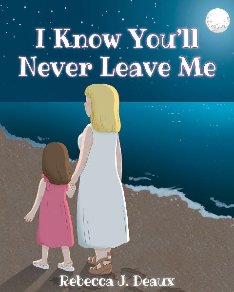 I Know Youll Never Leave Me