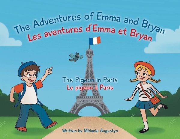 The Adventures of Emma and Bryan; Les aventures dEmma et Bryan: The Pigeon in Paris; Le pigeon à Paris