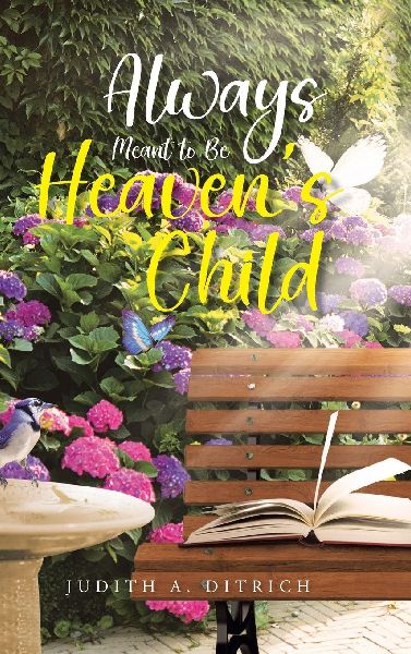 Always Meant to Be Heavens Child