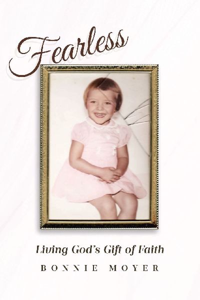 Fearless: Living Gods Gift of Faith