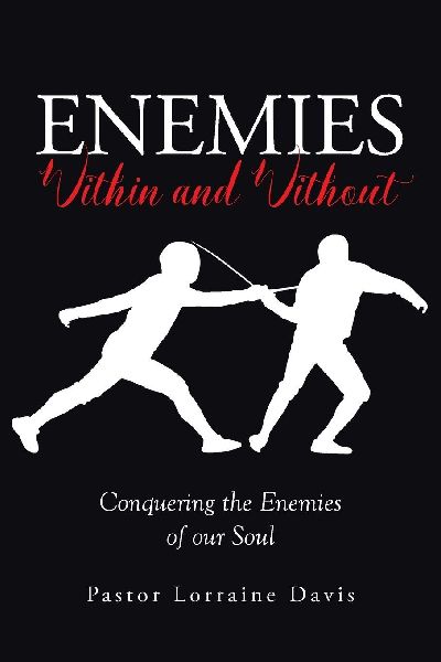 Enemies Within and Without: Conquering the Enemies of Our Soul