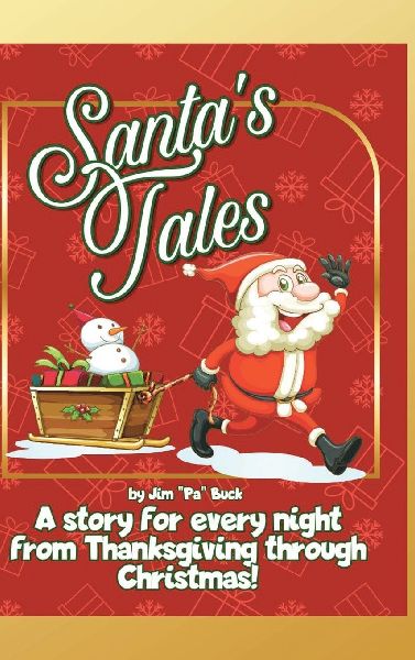 Santas Tales: A story for every night from Thanksgiving through Christmas!