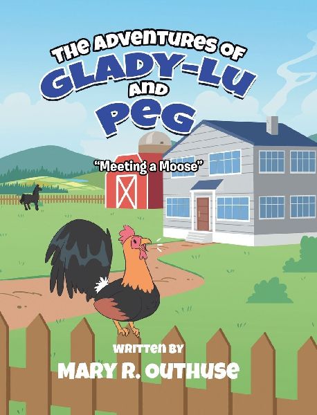 The Adventures of Glady-Lu and Peg: Meeting a Moose