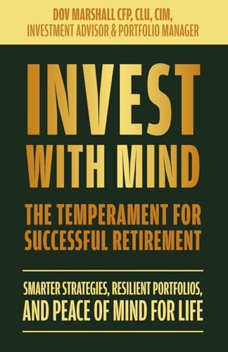 Invest with Mind The Temperament for Successful Retirement
