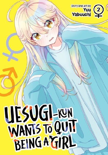 Uesugi-Kun Wants to Quit Being a Girl Vol. 2