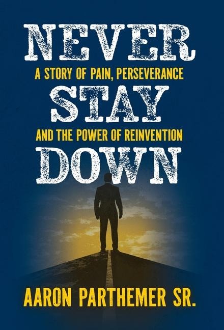 Never Stay Down