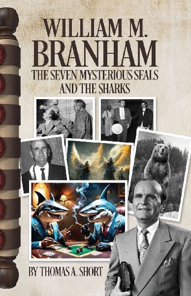 William Branham, The Seven Mysterious Seals and the Sharks: The Seven Mysterious Seals and the Sharks