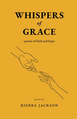 Whispers of Grace Poems of Faith and Hope