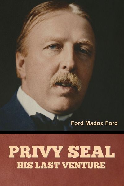 Privy Seal: His Last Venture