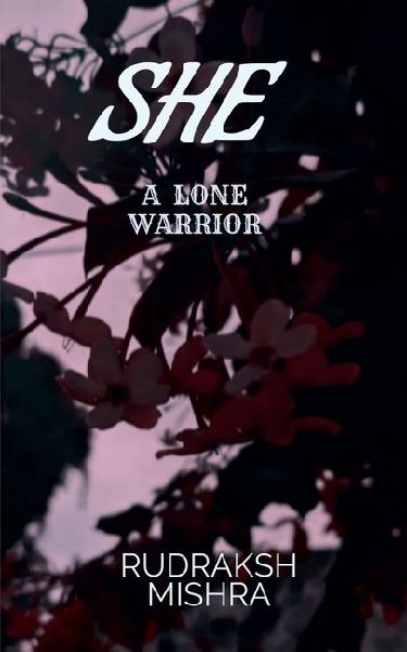 She: a lone warrior