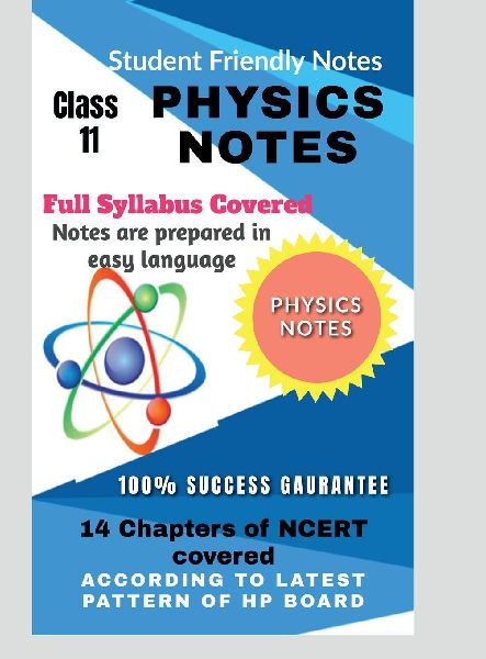 XI Physics Notes: According to Latest Pattern