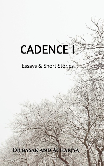 Cadence I: Essays and Stories