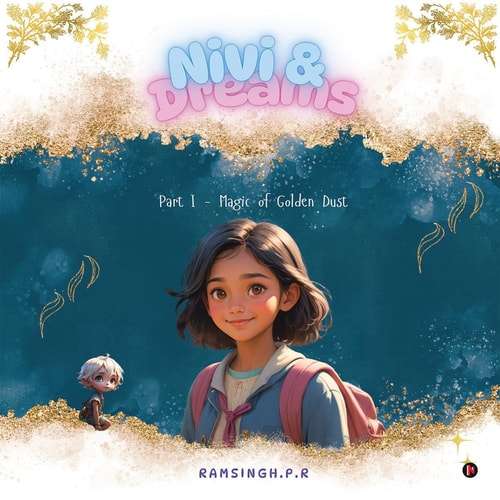 Nivi and Dreams Part I - Magic of Golden Dust