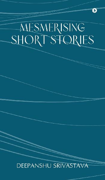Mesmerising Short Stories