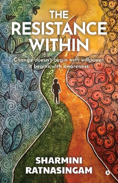 The Resistance Within: Change doesnt begin with willpower. It begins with awareness.