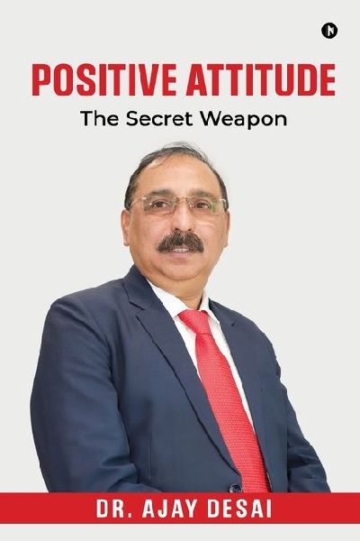 Positive Attitude: The Secret Weapon