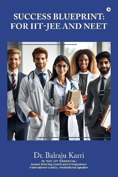 Success Blueprint: For IIT-JEE and NEET