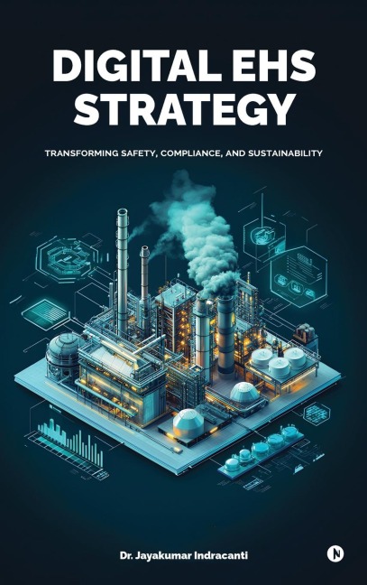 Digital EHS Strategy: Transforming Safety, Compliance, and Sustainability