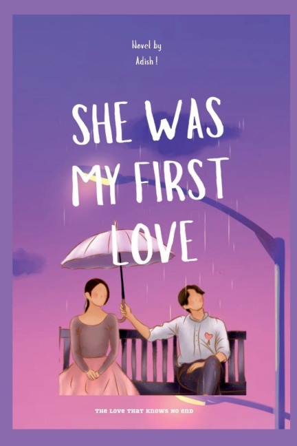She Was My First Love: A Love That Knows No End