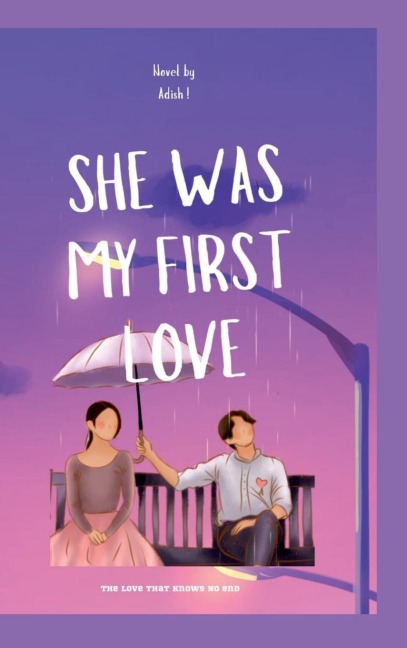 She Was My First Love: A Love That Knows No End