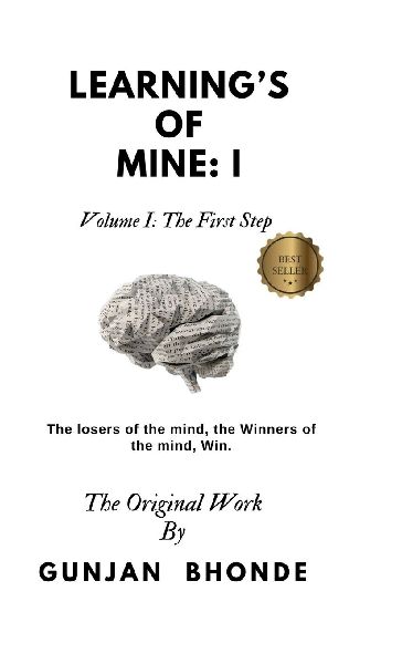Learning's of Mine: I: Volume I: The First Step
