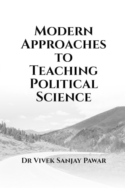 Modern Approaches to Teaching Political Science