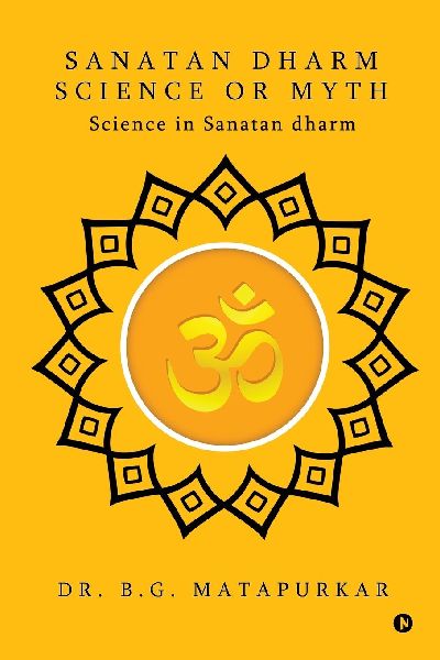 Sanatan Dharm Science or Myth: Science in Sanatan dharm